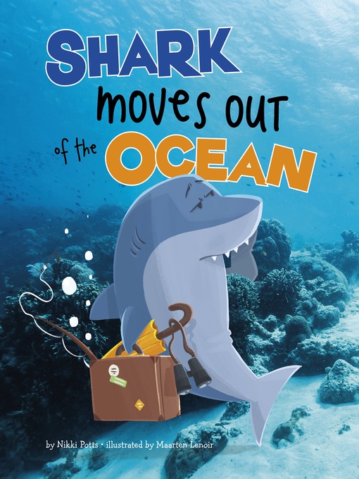 Title details for Shark Moves Out of the Ocean by Nikki Potts - Available